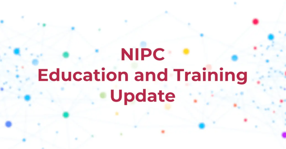 NIPC Education and Training Update