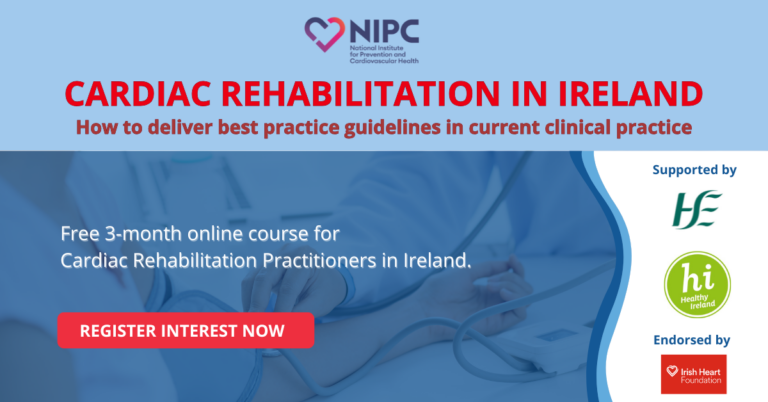 Cardiac Rehabilitation in Ireland: How to Deliver Best Practice Guidelines in Current Clinical Practice